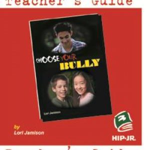 Choose Your Bully - Teacher's Guide