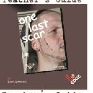 One Last Scar Teacher's Guide