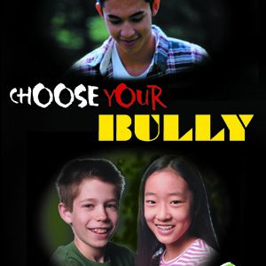 Choose Your Bully