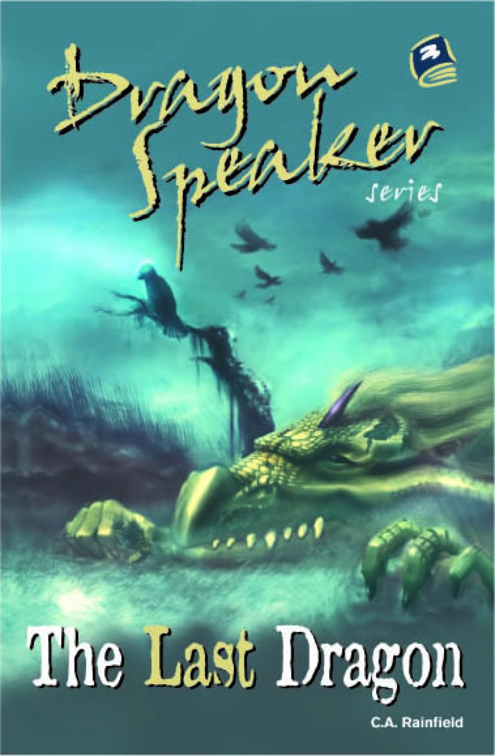 Dragon Speaker 1: The Last Dragon Book Cover