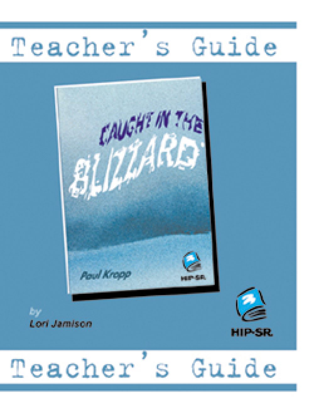 Caught in the Blizzard - Teacher's Guide