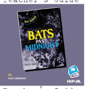 Bats Series, Bats Past Midnight Teacher's Guide