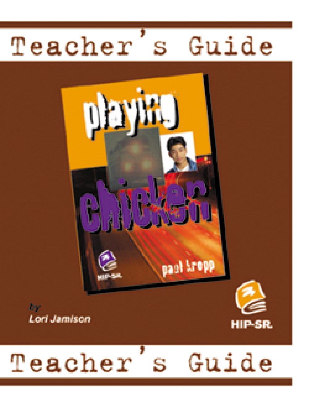 Playing Chicken - Teacher's Guide