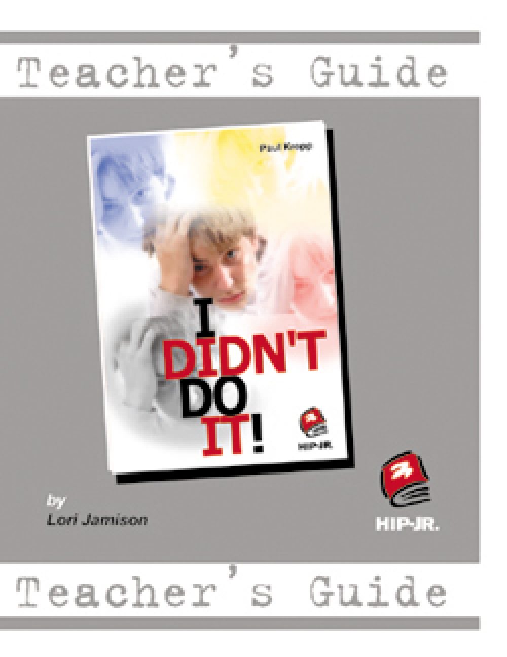 I Didn't Do It! Teacher's Guide