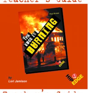 The Edge Is Burning - Teachers Guide