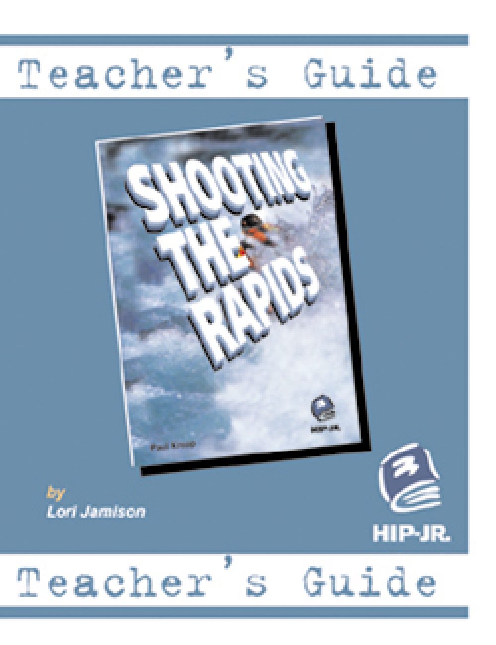 Shooting the Rapids - Teacher's Guide