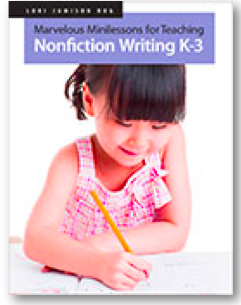 Marvellous Minilessons for Teaching Beginning Nonfiction Writing by Lori Jamison Rog Marvellous Minilessons for Teaching Beginning Nonfiction Writing by Lori Jamison Rog