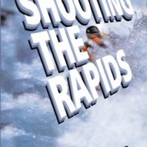 Shooting the Rapids Book Cover
